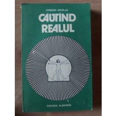 Cautind realul- Edmond Nicolau