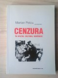 Marian Petcu (coord.) - Cenzura &icirc;n spațiul cultural rom&acirc;nesc