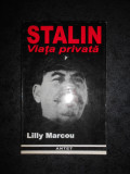 LILLY MARCOU - STALIN. VIATA PRIVATA