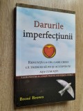 Brene Brown Darurile imperfectiunii