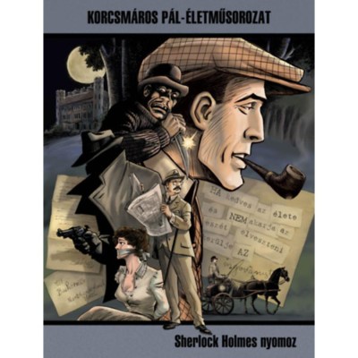 Sherlock Holmes nyomoz - Cs.Horv&amp;aacute;th Tibor foto