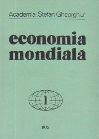 Economia mondiala, 1 (Academia Stefan Gheorghiu) foto