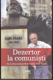 AS - VICTOR GROSSMAN - DEZERTOR LA COMUNIȘTI, DE LA HARVARD PE BULEVARDUL KARL MARX (CU SUBLINIERI)