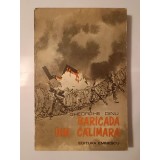 Gheorghe Dinu - Baricada din călimară: articole social-politice, cultural-literare, reportaje