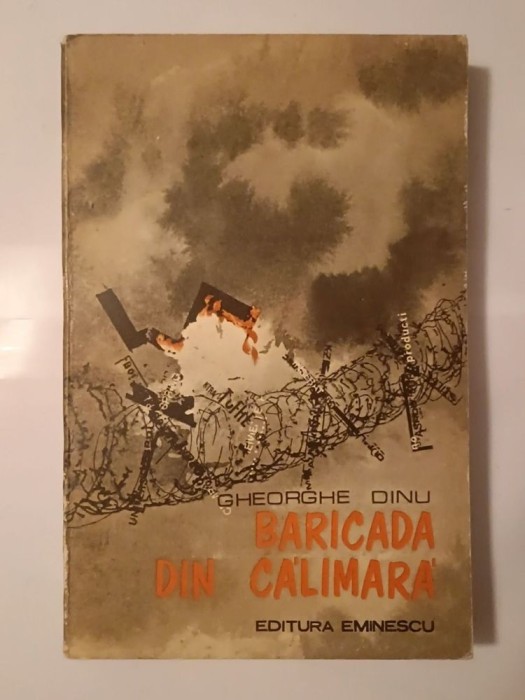 Gheorghe Dinu - Baricada din călimară: articole social-politice, cultural-literare, reportaje