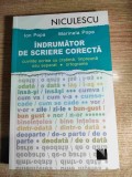 Indrumator de scriere corecta - cuvinte scrise cu cratima, impreuna sau separat; ortograme - Ion Popa; Marinela Popa (Editura Niculescu, 2014)