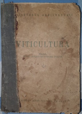 Viticultura , Manual Pentru Scolile Profesionale Viticole , 1953 foto
