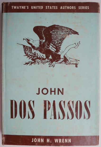John Dos Passos &ndash; John H. Wrenn (editie in limba engleza)