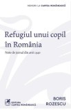 Refugiul unui copil in Romania - Boris Rozescu