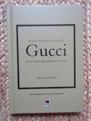 Micul ghid al stilului - Gucci, Karen Homer, Rao foto