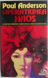 Operatiunea Haos - Poul Anderson - Carte SF Beletristica