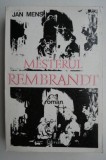 Cumpara ieftin Mesterul Rembrandt - Jan Mens - Roman Beletristica