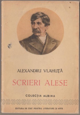 Alexandru Vlahuta - Scrieri alese foto