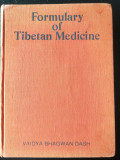 V. B. Dash, Formulary of Tibetan Medicine