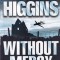 Jack Higgins - Without Mercy: