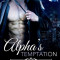 Alpha&#039;s Temptation: A Billionaire Werewolf Romance