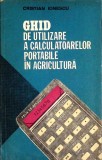 GHID DE UTILIZARE A CALCULATOARELOR PORTABILE IN AGRICULTURA-CRISTIAN IONESCU-358912