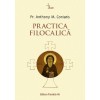 Practica Filocalica - Anthony M. Coniaris, Paralela 45