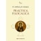 Practica Filocalica - Anthony M. Coniaris