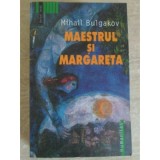 Maestrul si Margareta - Mihail Bulgakov