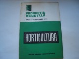 Horticultura. Productia vegetala, anul XXXI - septembrie 1982, nr. 9