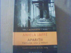 Aniela Jaffe - APARITII / Fantome, vise si mituri { O interpretare psihologica } foto