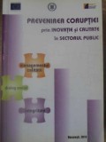 PREVENIREA CORUPTIEI PRIN INOVATIE SI CALITATE IN SECTORUL PUBLIC-COLECTIV-232414
