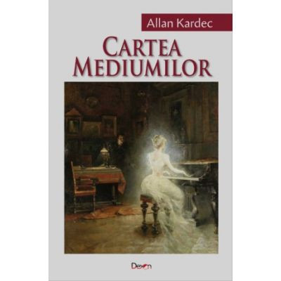 Cartea mediumilor - Allan Kardec foto