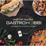 GastroHobbi - Egyszerűen, gyorsan, finomat! - Varga Gergő