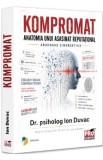 Cumpara ieftin Carte Kompromat. Anatomia unui asasinat reputational. Abordarea sinergetica de Ion Duvac. Psihologie, Drept, Securitate.