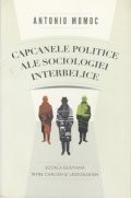 Capcanele politice ale sociologiei interbelice foto