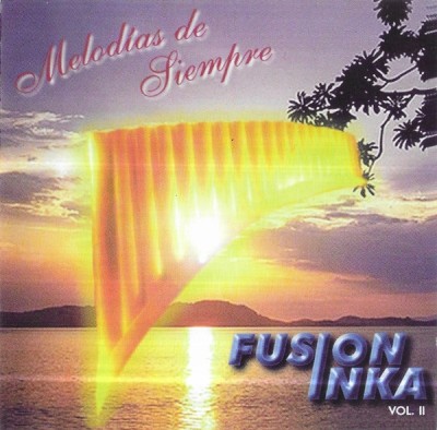 CD Fusion Inka &amp;lrm;&amp;ndash; Melodias De Siempre Vol. II, original foto