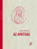 Az ap&aacute;ts&aacute;g - James Martin Sj