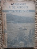 Apprendre &agrave; se reposer - Paul MORAND