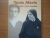 Tecla Merlot O viata &icirc;n slujba Evangheliei - Olga Ambrosi