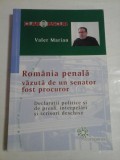 ROMANIA PENALA VAZUTA DE UN SENATOR FOST PROCUROR - VALER MARIAN