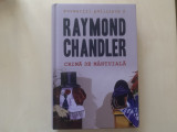 Raymond Chandler - Crimă de m&acirc;ntuială