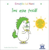 Emoțiile lui Noni - &Icirc;mi este frică - Hardcover - Aur&eacute;lie Chien Chow Chine - Didactica Publishing House