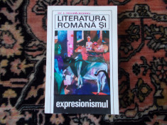 O. S. Crohmalniceanu - Literatura romana si expresionismul foto