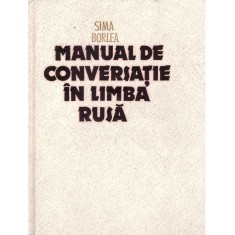 Sima Borlea - Caseta cu Manual de conversatie in limba rusa - Editia foto