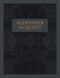Alexander McQueen: Savage Beauty - Carte de Moda in Engleza, Catalog Expozitie, Claire Wilcox, Anna Wintour, Fotografie de Moda