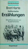 Bret Harte - Kalifornische Erzahlungen. Mit 54 illustrationen von Rudolf