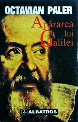 Octavian Paler - Apararea lui Galilei foto