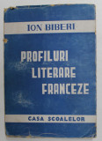PROFILURI LITERARE FRANCEZE de ION BIBERI , 1945