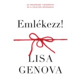 Eml&eacute;kezz! - Lisa Genova
