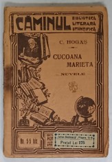 CUCOANA MARIETA , NUVELE de CALISTRAT HOGAS , INCEPUTUL SEC. XX