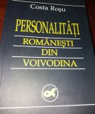 PERSONALITATI ROMANESTI DIN VOIVODINA COSTA ROSU 1734 2004