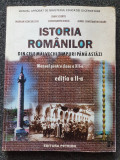 ISTORIA ROMANILOR DIN CELE MAI VECHI TIMPURI PANA ASTAZI. Manual clasa a XII-a