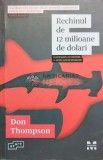 Cumpara ieftin Rechinul de 12 milioane de dolari - 2019 - Don Thompson ($O9)