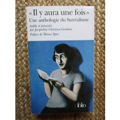 &quot;Il y aura une fois&quot; : Une anthologie du surr&eacute;alisme